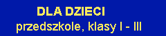 dla dzieci